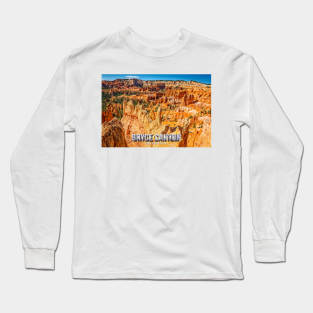 Bryce Canyon National Park Long Sleeve T-Shirt